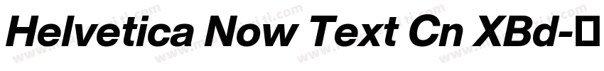 Helvetica Now Text Cn XBd字体转换